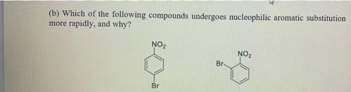 D Compare The Relative Reactivity Of The Following Compounds Toward Electrophilic Aromatic Substitution And Explain Yo 2