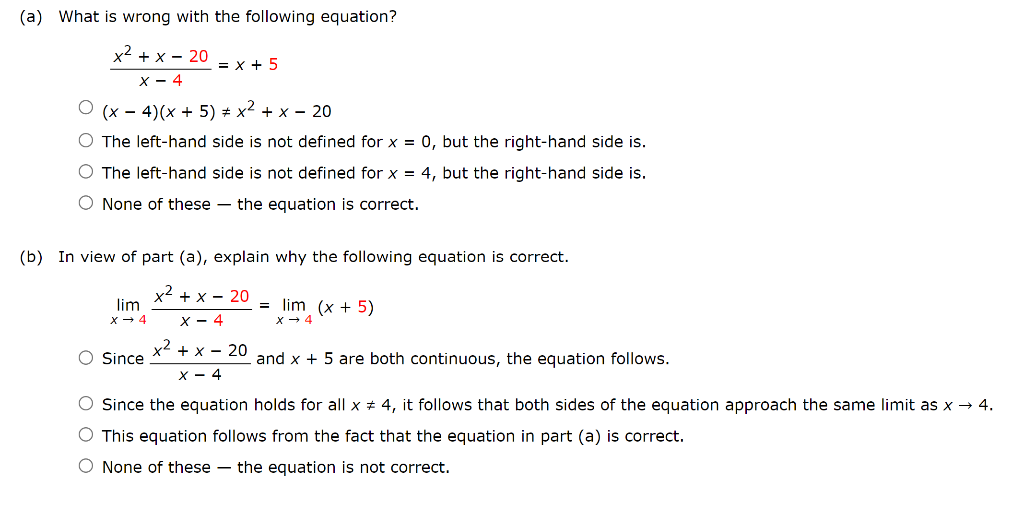 A What Is Wrong With The Following Equation X 4x2 X 20 X 5 X 4 X 5 X2 X 20 The Left Hand Side Is Not Defined For 1