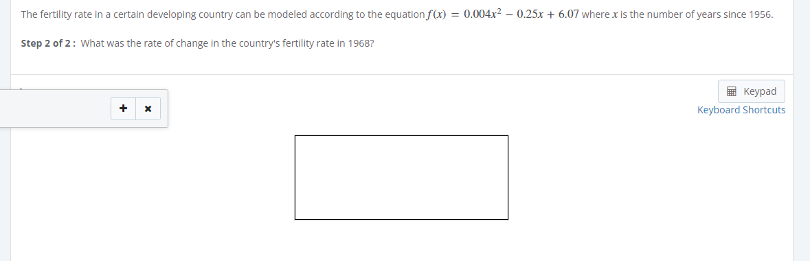 The Fertility Rate In A Certain Developing Country Can Be Modeled According To The Equation F X 0 004x2 0 25x 6 07 Wher 1