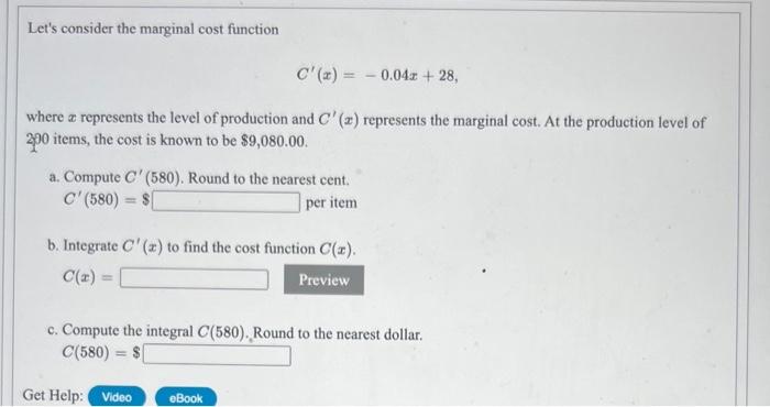 Let S Consider The Marginal Cost Function C X 0 04x 28 Where X Represents The Level Of Production And C X Represent 1