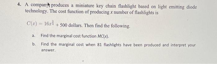 4 A Company Produces A Miniature Key Chain Flashlight Based On Light Emitting Diode Technology The Cost Function Of Pr 1