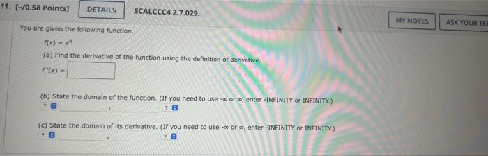 You Are Given The Following Function F X X4 A Find The Derivative Of The Function Using The Definition Of Derivative 1