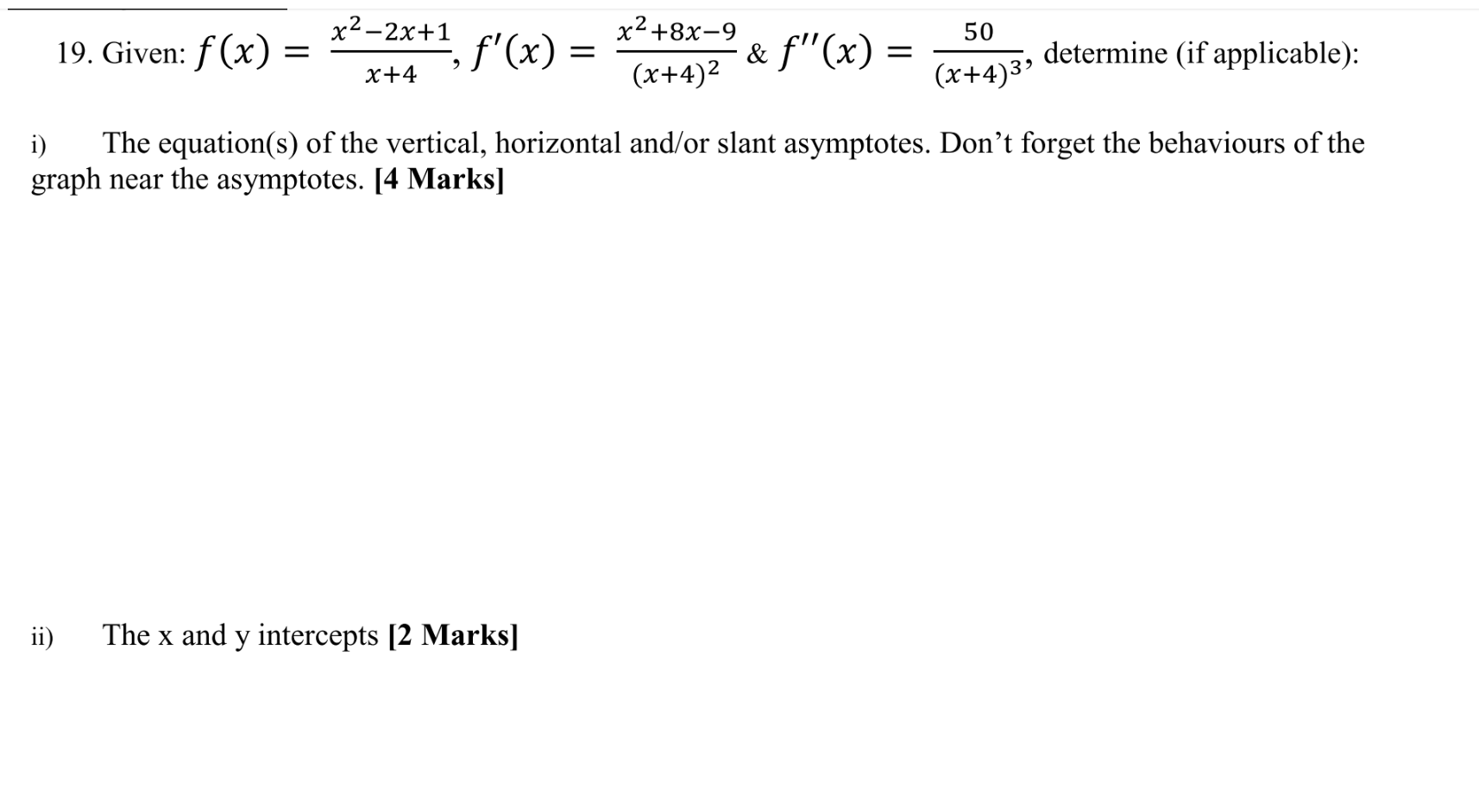19 Given F X X 4x2 2x 1 F X X 4 2x2 8x 9 F X X 4 350 Determine If Applicable I The Equation S Of The 1