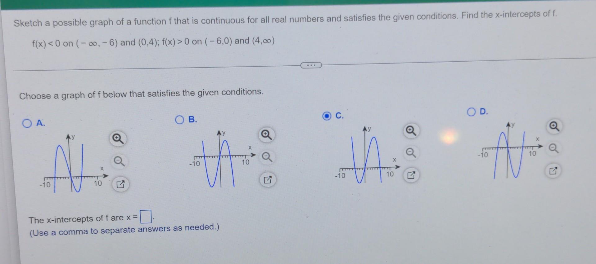 Sketch A Possible Graph Of A Function F That Is Continuous For All Real Numbers And Satisfies The Given Conditions Find 1