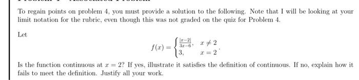 To Regain Points On Problem 4 You Must Provide A Solution To The Following Note That I Will Be Looking At Your Limit 1