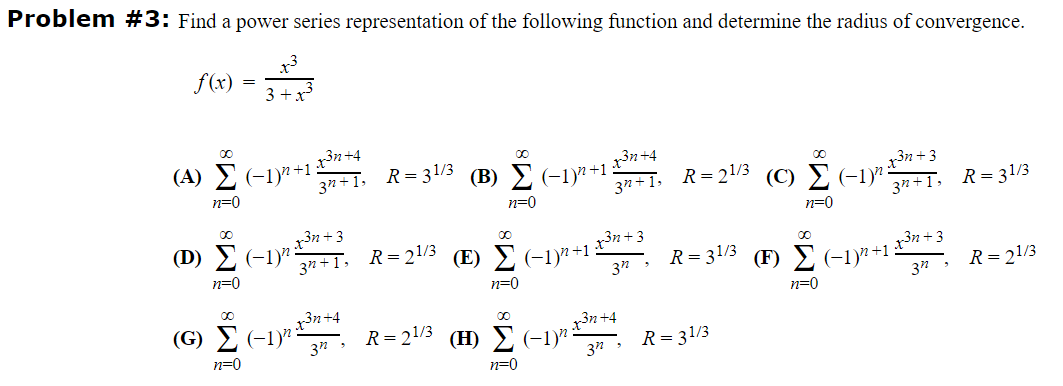 Problem 3 Find A Power Series Representation Of The Following Function And Determine The Radius Of Convergence F X 3 1
