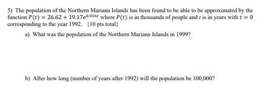 5 The Population Of The Northern Mariana Islands Has Been Found To Be Able To Be Approximated By The Function P T 26 6 1