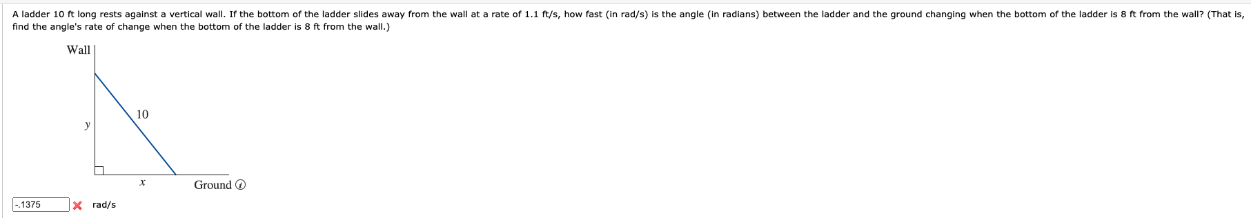 Find The Angle S Rate Of Change When The Bottom Of The Ladder Is 8 From The Wall Rad S 1
