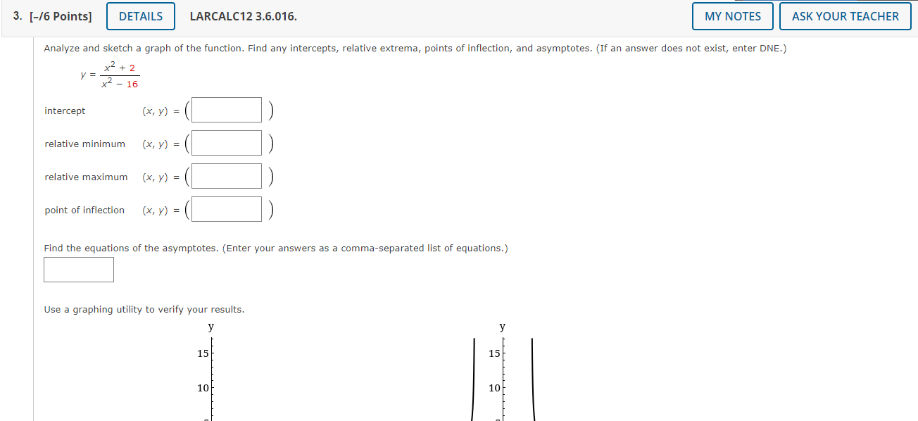 Y X2 16x2 2 Intercept X Y Relative Minimum X Y Relative Maximum X Y Point Of Inflection X Y Find The Eq 1