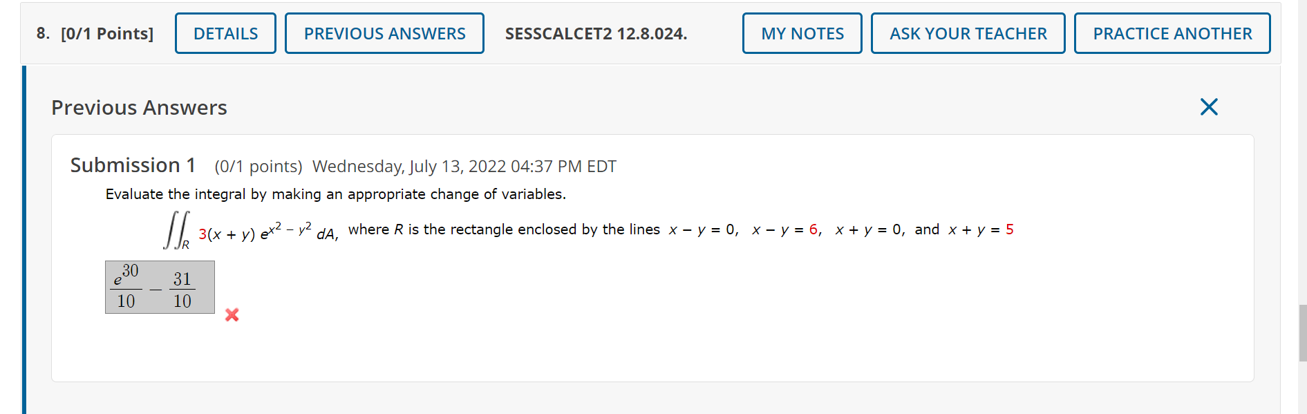 Submission 1 0 1 Points Wednesday July 13 2022 04 37 Pm Edt Evaluate The Integral By Making An Appropriate Change Of 1