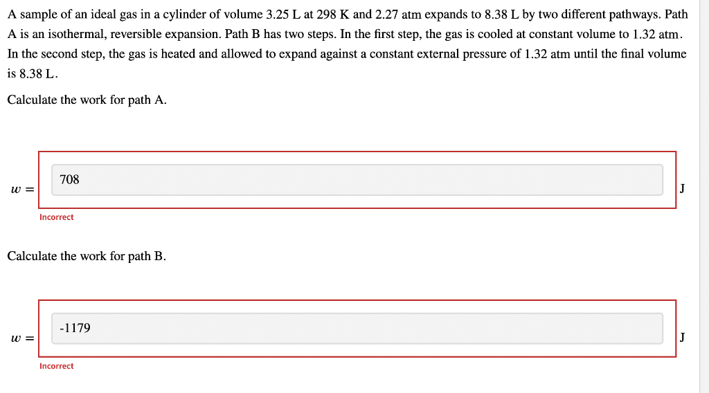 A Sample Of An Ideal Gas In A Cylinder Of Volume 3 25 L At 298 K And 2 27 Atm Expands To 8 38 L By Two Different Pathway 1
