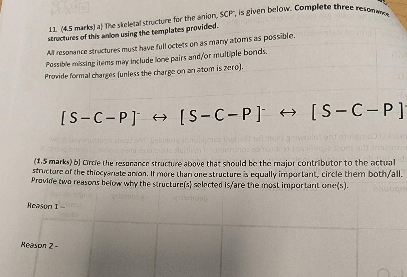 11 4 5 Marks A The Skeletal Structure For The Anion Scp Is Given Below Complete Three Resonance Structures Of Th 1