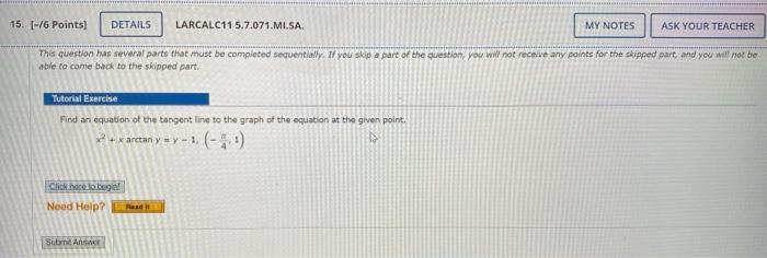 Find Ari Equation Of The Tangent Line To The Graph Of The Ecuation At The Given Point X2 Xarctany Y 1 42 1 1