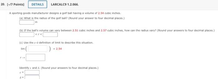 Porting Goods Manufacturer Designs A Goif Ball Having A Volume Of 2 54 Cubic Inches A What Is The Radius Of The Goif 1