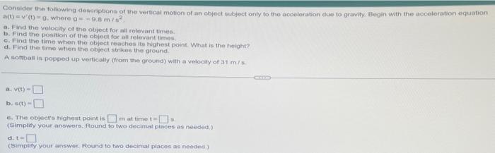 Consider The Following Descriptieria Of The Vertical Motion Of An Object Eubject Only To The Acceloration Due To Gravity 1
