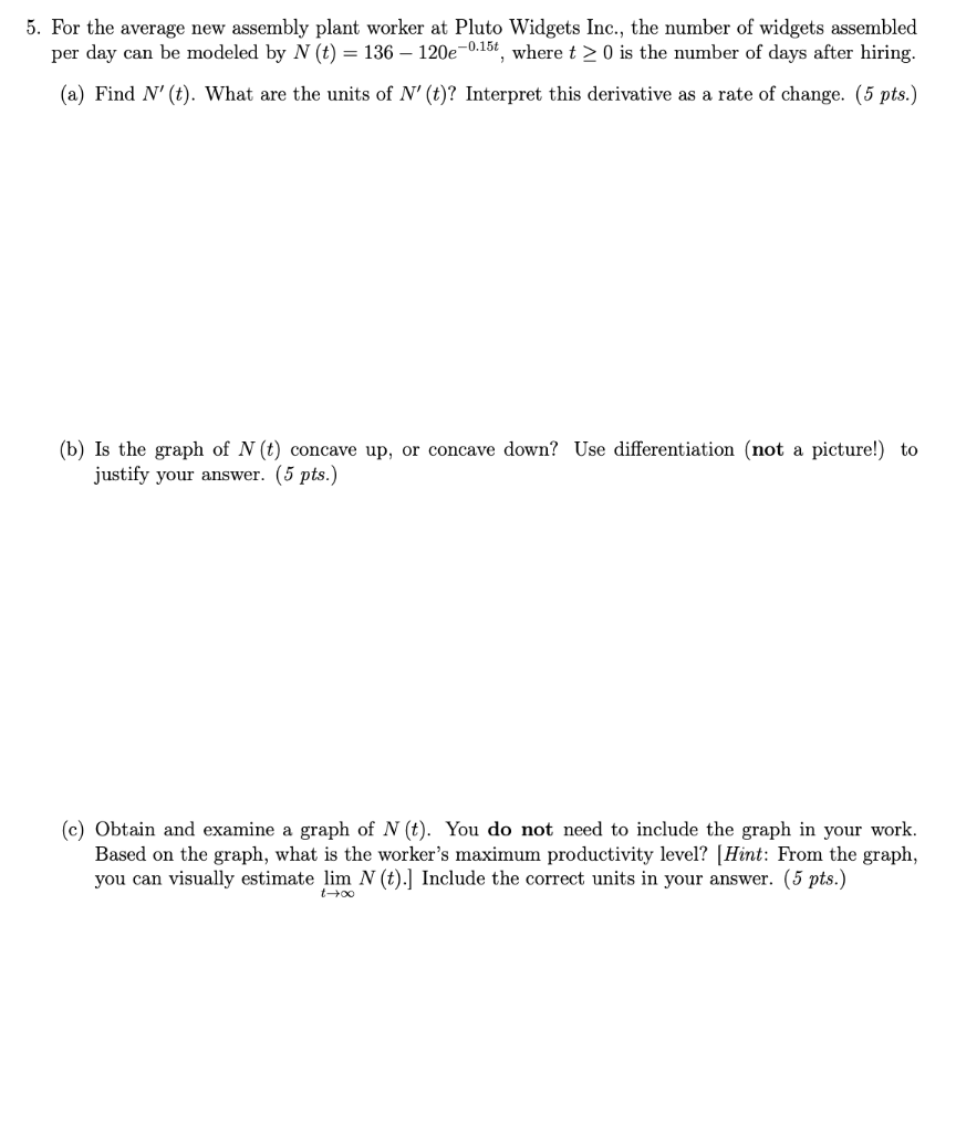 5 For The Average New Assembly Plant Worker At Pluto Widgets Inc The Number Of Widgets Assembled Per Day Can Be Model 1