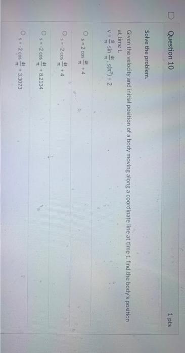 Given The Velocity And Initial Position Of A Body Moving Along A Coordinate Line At Time T Find The Body S Position At 1