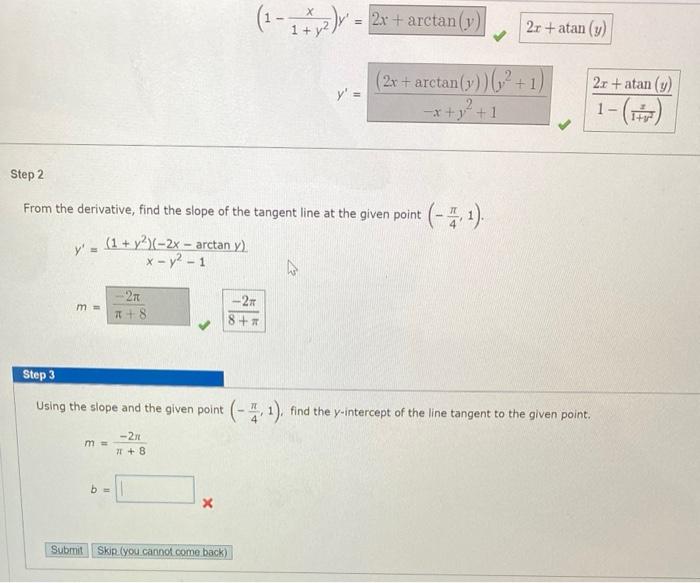 Y X Y2 1 2x Arctan Y Y2 1 1 1 Y2x 2x Atan Y From The Derivative Find The Slope Of The Tangent Line At The Give 1