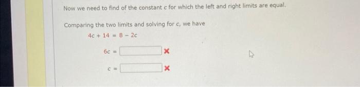 Now We Need To Find Of The Constant C For Which The Left And Right Limits Are Equal Comparing The Two Limits And Solvin 1