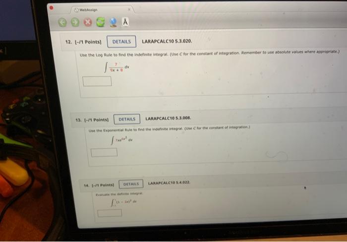 Use The Log Rule To Find The Indefinite Integral Use C For The Constant Of Integration Remember To Use Absolute Value 1