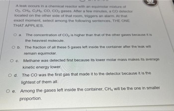 A Leak Occurs In A Chemical Reactor With An Equimolar Mixture Of O Ch Ch Co Co Gases After A Few Minutes A Co Det 1
