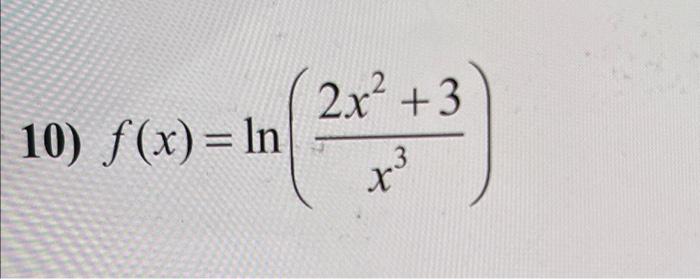 Question 10 I Need To Find A Derivative For This Function Thank You Thank You 1