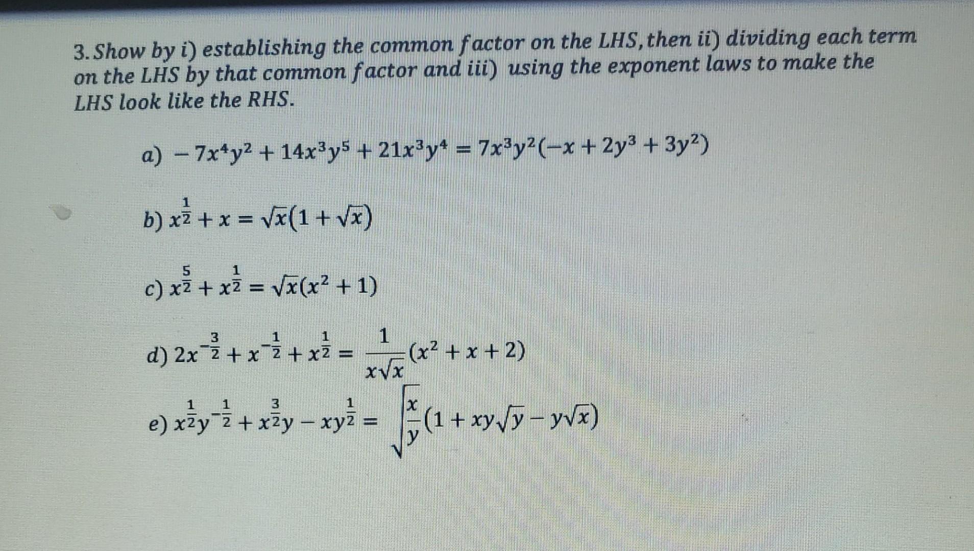 3 Show By I Establishing The Common Factor On The Lhs Then Ii Dividing Each Term On The Lhs By That Common Factor An 1