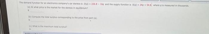 The Demand Function For An Eiectrories Comoary S Car Stereot Is D E 226 16q And The Sugpy Function Is 5 Q 240 54 1