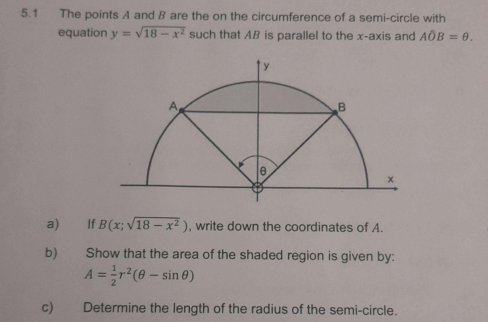 1 The Points A And B Are The On The Circumference Of A Semi Circle With Equation Y 18 X2 Such That Ab Is Parallel To Th 1