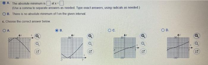 Use The Given Function And The Given Interval To Complete Parts A Through C F X X 3 34 On 7 7 A Find The Critical 2