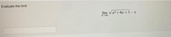 Evaluate The Limit X Lim X2 6x 1 X 1