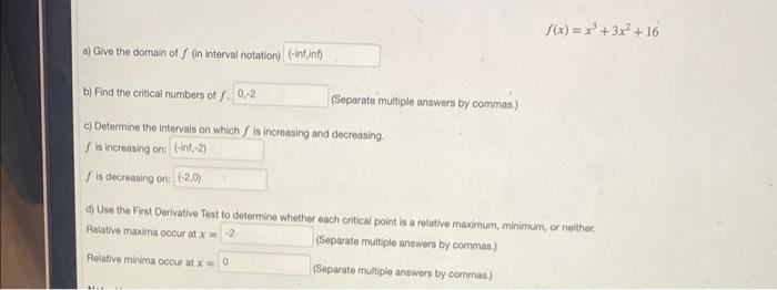 F X X3 3x2 16 A Give The Domain Of F In Interval Notation B Find The Criticai Numbers Of F Separate Multiple Answe 1
