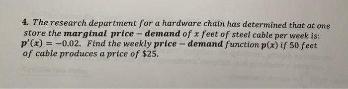 4 The Research Department For A Hardware Chain Has Determined That At One Store The Marginal Price Demand Of X Feet O 1