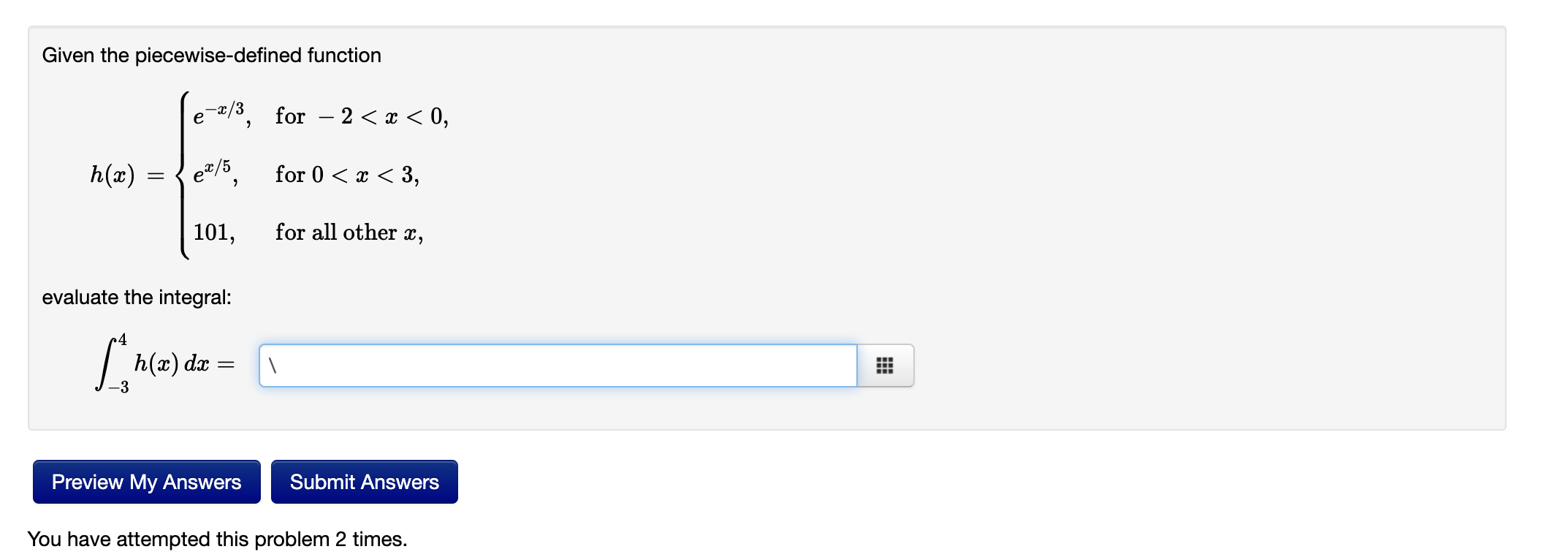 Given The Piecewise Defined Function H X E X 3 Ex 5 101 For 2 X 0 For 0 X 3 For All Other X Evaluate The Integr 1