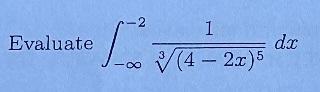 Evaluate 2 3 4 2x 5 1 Dx 1