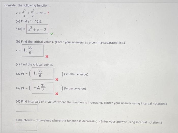 Consider The Following Function Y 3x3 2x2 2x 7 A Find Y F X F X B Find The Critical Values Enter Your Ans 1
