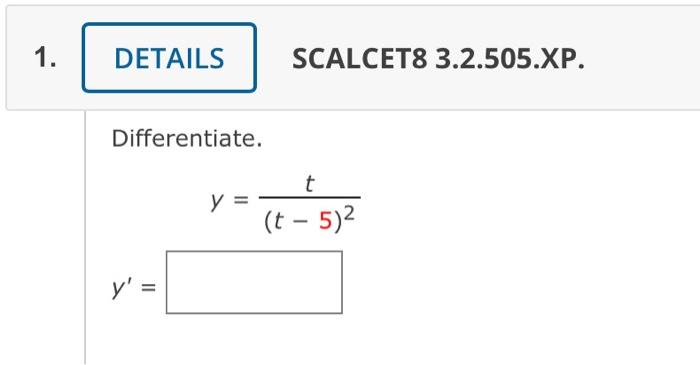 Differentiate Y T 5 2t Find The Derivative Of The Function F X X4 3x2 2 4 F X 1