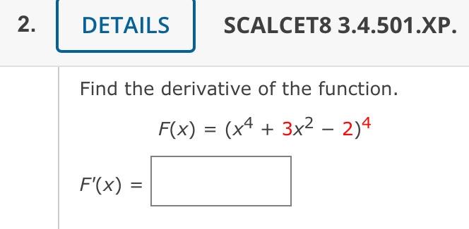 Differentiate Y T 5 2t Find The Derivative Of The Function F X X4 3x2 2 4 F X 2