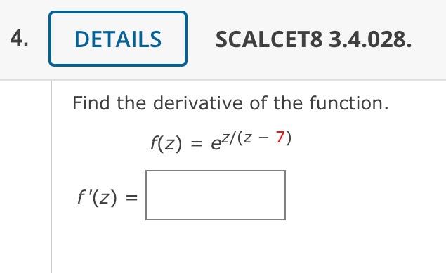 Find The Derivative Of The Function Y Sin Tan 7x Y Find The Derivative Of The Function F Z Ez Z 7 F Z 2