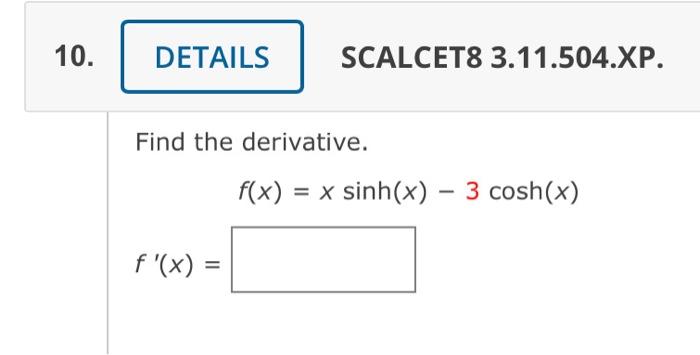 Find The Numerical Value Of Each Expression Round Your Answers To Five Decimal Places A Cosh 9 B Cosh Ln 9 Fi 2