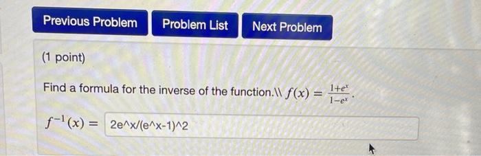 Find A Formula For The Inverse Of The Function 11f X 1 Ex1 Ex F 1 X 1