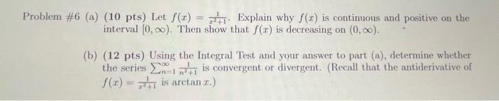 A 10 Pts Let F X X2 11 Explain Why F X Is Continuous And Positive On The Interval 0 Then Show That F X Is D 1