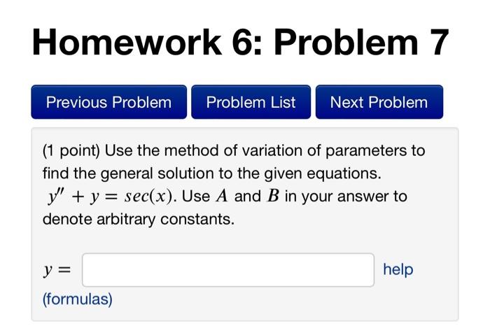 1 Point Use The Method Of Variation Of Parameters To Find The General Solution To The Given Equations Y Y Sec X U 1