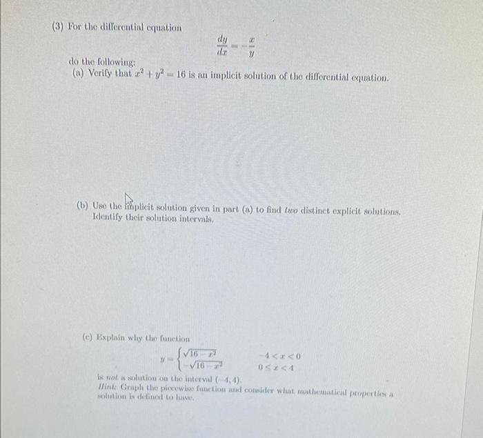 3 For The Differential Equation Dxdy Yx Do The Following A Verify That X2 Y2 16 Is An Implicit Solution Of The D 1