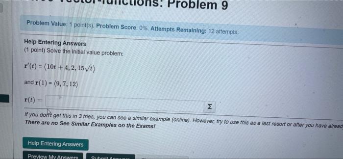 Help Entering Answers 1 Point Solve The Initial Value Problem R T 10t 4 2 15t And R 1 9 7 12 R T If You Con 1