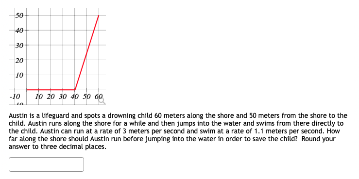 Austin Is A Lifeguard And Spots A Drowning Child 60 Meters Along The Shore And 50 Meters From The Shore To The Child Au 1