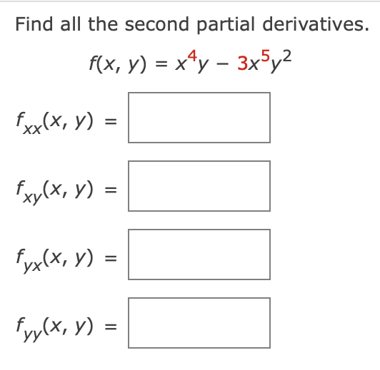 Find All The Second Partial Derivatives F X Y X4y 3x5y2 1