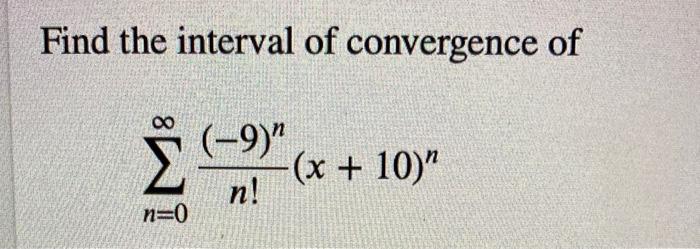 Find The Interval Of Convergence Of 1