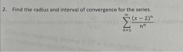 Find The Radius And Interval Of Convergence For The Series N 1 Nn X 2 N Find A Power Series Representation For The F 1