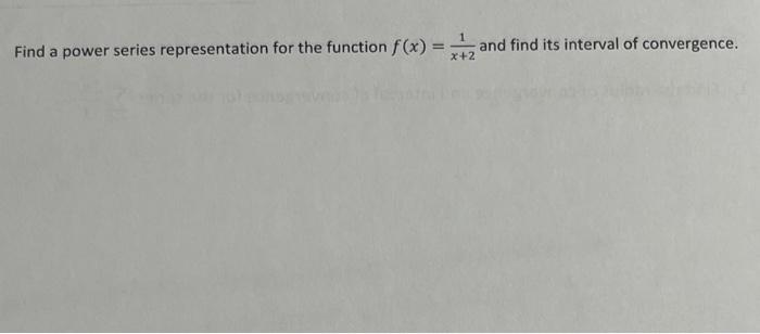 Find The Radius And Interval Of Convergence For The Series N 1 Nn X 2 N Find A Power Series Representation For The F 3
